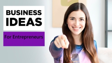 9 Great Business Ideas For Entrepreneurs