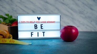 7 Tips to Help You Lose Weight